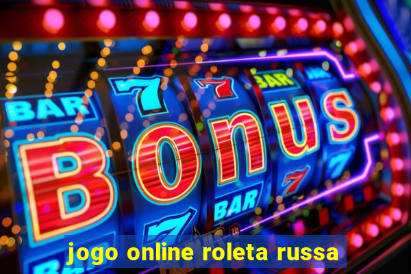 jogo online roleta russa